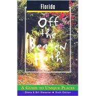 Florida Off the Beaten Path®; A Guide to Unique Places