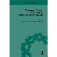Women's Travel Writings in Revolutionary France, Part II vol 6