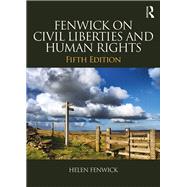 Fenwick on Civil Liberties & Human Rights