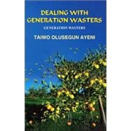 Dealing With Generation Wasters