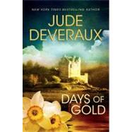 Days of Gold; A Novel