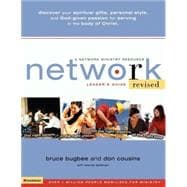 Network Revised Leaders Guide : The Right People, in the Right Places, for the Right Reasons at the Right Time