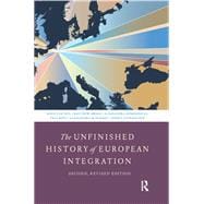 The Unfinished History of European Integration