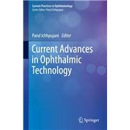 Current Advances in Ophthalmic Technology