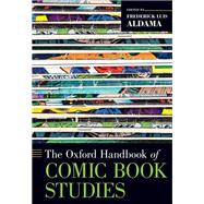 The Oxford Handbook of Comic Book Studies