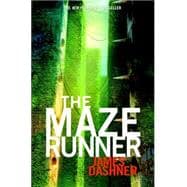 The Maze Runner (Maze Runner, Book One) Book One