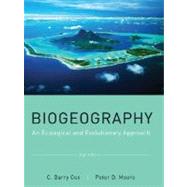 Biogeography: An Ecological and Evolutionary Approach, 8th Edition