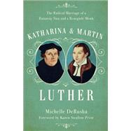 Katharina and Martin Luther