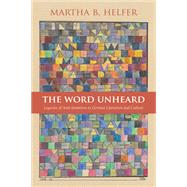 The Word Unheard