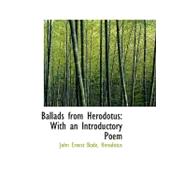 Ballads from Herodotus : With an Introductory Poem