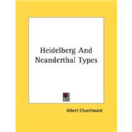 Heidelberg and Neanderthal Types
