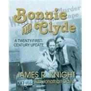 Bonnie and Clyde : A Twenty-First-Century Update