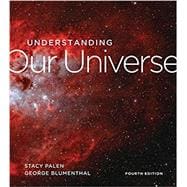 Understanding Our Universe with Ebook, Smartwork, and Student Site
