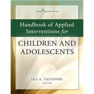Handbook of Evidence-based Interventions for Children and Adolescents