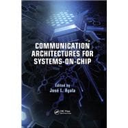 Communication Architectures for Systems-on-Chip