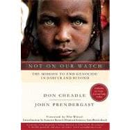 Not on Our Watch : The Mission to End Genocide in Darfur and Beyond