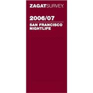 ZagatSurvey 2006/07 San Francisco Nightlife