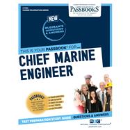 Chief Marine Engineer (C-1794) Passbooks Study Guide