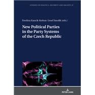 New Political Parties in the Party Systems of the Czech Republic