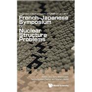 Organized in the Framework of Fjnsp Lia and Efes French-japanese Symposium on Nuclear Structure Problems