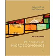 Loose-Leaf Principles of Microeconomics Brief Edition