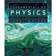 Fundamentals of Physics, Part 4, Chapters 33-37, 9th Edition