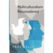 Multiculturalism Reconsidered 'Culture and Equality' and its Critics