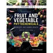 Fruit and Vegetable Phytochemicals Chemistry and Human Health, 2 Volumes