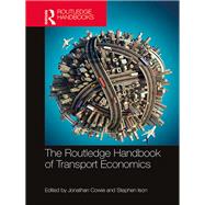 The Routledge Handbook of Transport Economics