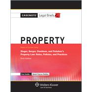 Casenote Legal Briefs for Property, Keyed to Singer, Berger, Davidson, and Penalver