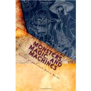 Monsters, Magic, and Machines