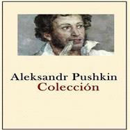 Aleksandr Pushkin colección/ Aleksandr Pushkin collection