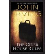 The Cider House Rules A Novel