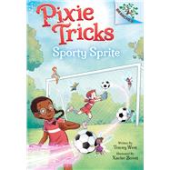 Sporty Sprite: A Branches Book (Pixie Tricks #6)