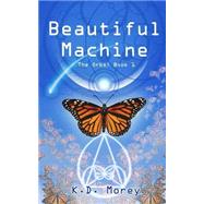 Beautiful Machine