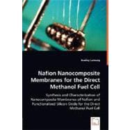Nafion Nanocomposite Membranes for the Direct Methanol Fuel Cell