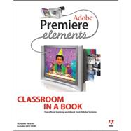 Adobe Premiere Elements Classroom in a Book
