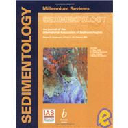 Sedimentology Millenium Reviews - The Journal of the International Association of Sedimentologists