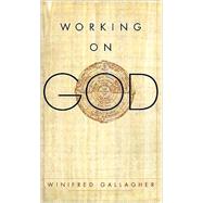 Working on God