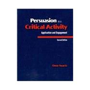 Persuasion as a Critical Activity: Application and Engagement
