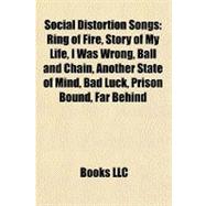 Social Distortion Songs : Ring of Fire, Story of My Life, I Was Wrong, Ball and Chain, Another State of Mind, Bad Luck, Prison Bound, Far Behind