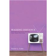 Walking Distance: Remembering Classic Episodes from Classic Television