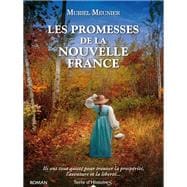 Les promesses de la Nouvelle France