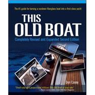 This Old Boat, Second Edition Completely Revised and Expanded