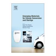 Emerging Materials for Energy Conversion and Storage