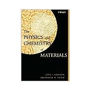 The Physics and Chemistry of Materials