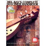 Mel Bay's Complete Dulcimer Handbook