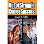 Out of Struggle Comes Success