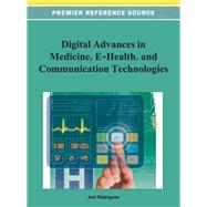 Digital Advancements in Medicine, E-health, and Communication Technologies
