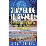 3 Day Guide to Istanbul